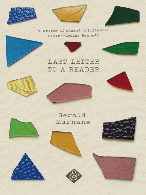 Title details for Last Letter to a Reader by Gerald Murnane - Available